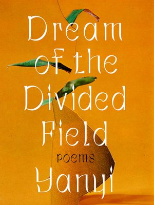 cover image of Dream of the Divided Field